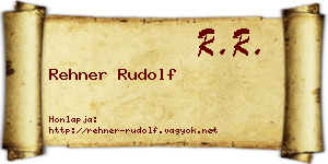 Rehner Rudolf névjegykártya